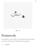 Waterworks Formwork Low Profile Three Hole Deck Mounted Lavatory Faucet. Fixed Price $1000.00.